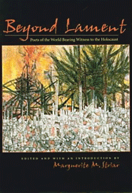 cover of Beyond Lament: Poets of the World Bearing Witness to the Holocaust