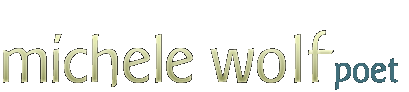 Michele Wolf poet